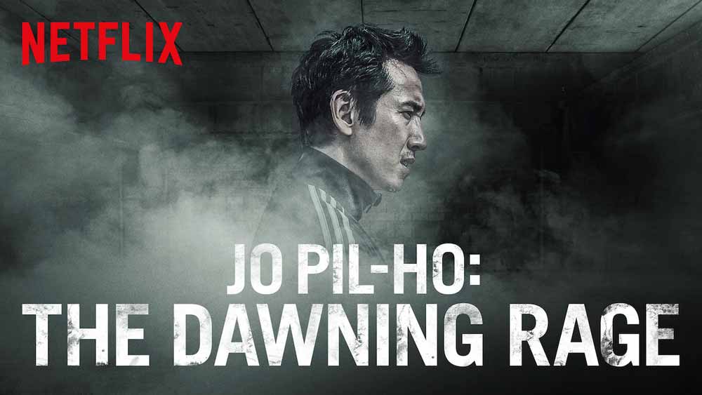 Jo Pil-Ho: El despertar de la rabia - Netflix. The dawning rage