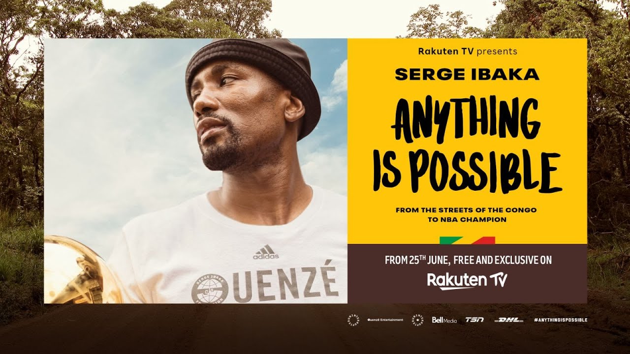 anything is possible ibaka el documental sobre Serge Ibaka