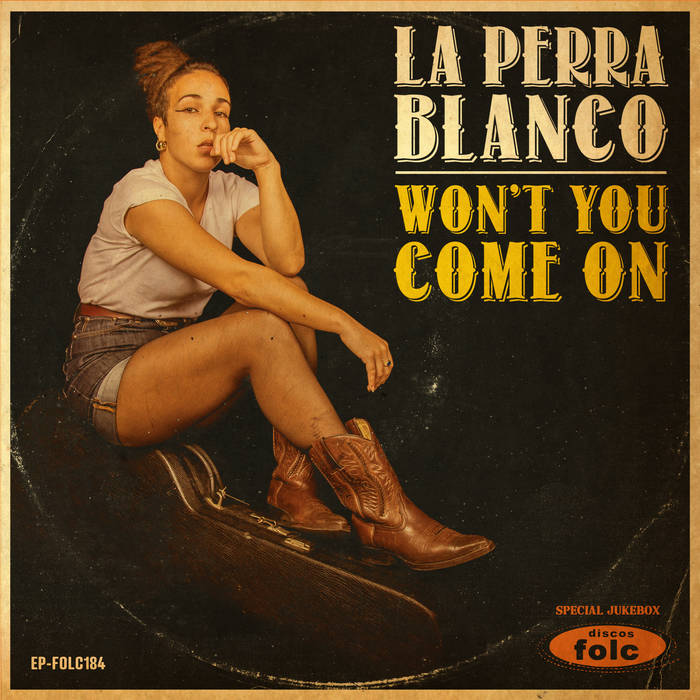 Portada del EP de La Perra Blanco, Won't you come on